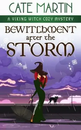 Martin |  Bewitchment after the Storm (The Viking Witch Cozy Mysteries, #12) | eBook | Sack Fachmedien