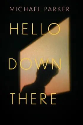 Parker |  Hello Down There | eBook | Sack Fachmedien