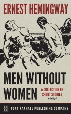 Hemingway / Theis |  Men Without Women - Unabridged | eBook | Sack Fachmedien