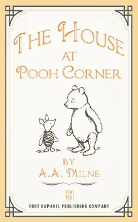 Milne / Theis |  The House at Pooh Corner - Illustrated and Unabridged | eBook | Sack Fachmedien