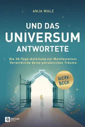 Walz |  Und das Universum antwortete | Buch |  Sack Fachmedien