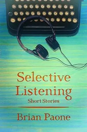 Paone |  Selective Listening | eBook | Sack Fachmedien