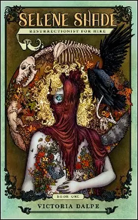 Dalpe |  Selene Shade, Resurrectionist for Hire | eBook | Sack Fachmedien