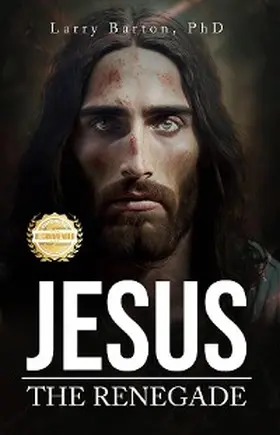Barton |  Jesus the Renegade | eBook | Sack Fachmedien