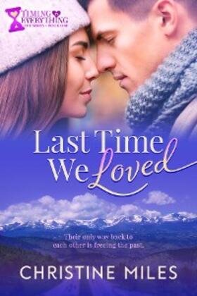 Miles |  Last Time We Loved | eBook | Sack Fachmedien