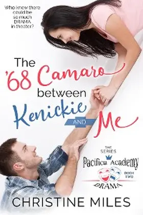 Miles |  The '68 Camaro Between Kenickie and Me | eBook | Sack Fachmedien