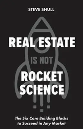 Shull |  Real Estate Is Not Rocket Science | eBook | Sack Fachmedien