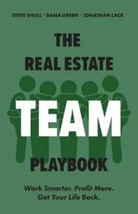 Shull / Lack / Green |  Real Estate Team Playbook | eBook | Sack Fachmedien