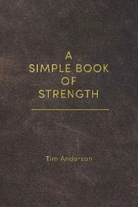 Anderson |  A Simple Book of Strength | eBook | Sack Fachmedien