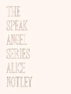 Notley |  The Speak Angel Series | eBook | Sack Fachmedien