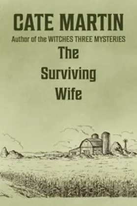 Martin |  The Surviving Wife (The Dorothy Lundegaard Mysteries, #2) | eBook | Sack Fachmedien