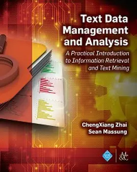 Zhai / Massung |  Text Data Management and Analysis | eBook | Sack Fachmedien