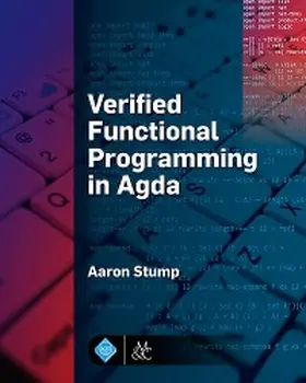 Stump |  Verified Functional Programming in Agda | eBook | Sack Fachmedien