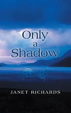 Richards |  Only a Shadow | eBook | Sack Fachmedien