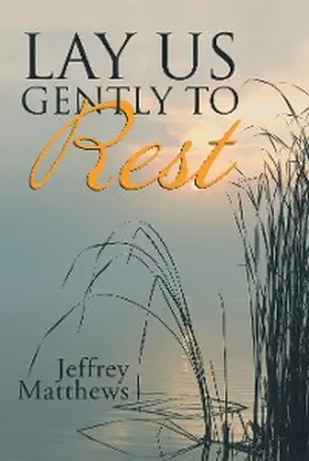 Matthews |  Lay Us Gently to Rest | eBook | Sack Fachmedien