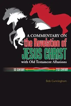Cunningham |  A Commentary on the Revelation of Jesus Christ with Old Testament Allusions | eBook | Sack Fachmedien