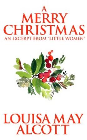 May Alcott |  A Merry Christmas | eBook | Sack Fachmedien
