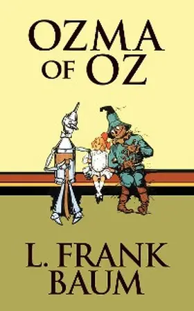 Frank Baum |  Ozma of Oz | eBook | Sack Fachmedien