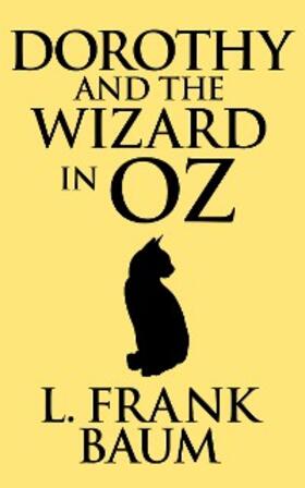 Frank Baum |  Dorothy and the Wizard in Oz | eBook | Sack Fachmedien