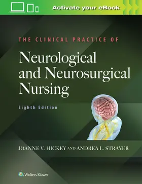 Hickey |  The Clinical Practice of Neurological and Neurosurgical Nursing | Buch |  Sack Fachmedien