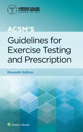Liguori | ACSM's Guidelines for Exercise Testing and Prescription | Buch | 978-1-9751-5018-1 | sack.de