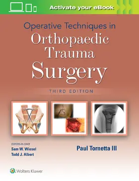 Tornetta, III |  Operative Techniques in Orthopaedic Trauma Surgery | Buch |  Sack Fachmedien