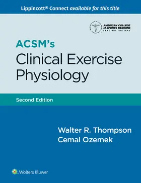 Thompson / ACSM / Ozemek |  ACSM's Clinical Exercise Physiology | Buch |  Sack Fachmedien