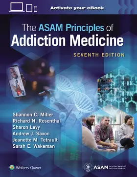 Saxon / Miller / Tetrault |  The ASAM Principles of Addiction Medicine: Print + eBook with Multimedia | Buch |  Sack Fachmedien