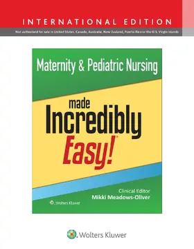 MEADOWS-OLIVER |  Maternity & Pediatric Nursing Made Incredibly Easy! | Buch |  Sack Fachmedien