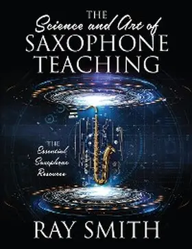 Smith |  Science and Art of Saxophone Teaching | eBook | Sack Fachmedien