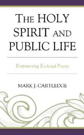 Cartledge |  The Holy Spirit and Public Life | eBook | Sack Fachmedien