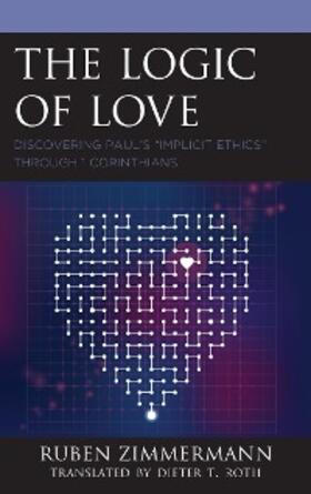 Zimmermann |  The Logic of Love | eBook | Sack Fachmedien