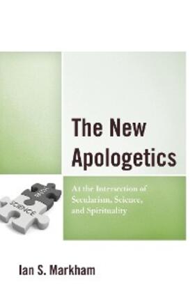 Markham |  The New Apologetics | eBook | Sack Fachmedien