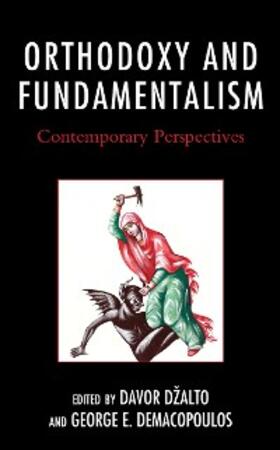 Dzalto / Demacopoulos |  Orthodoxy and Fundamentalism | eBook | Sack Fachmedien