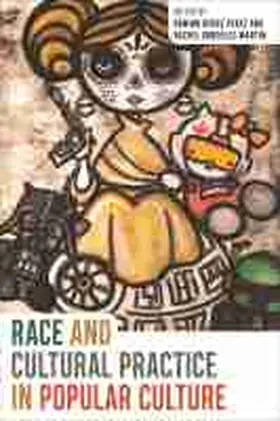 Perez / González-Martin |  Race and Cultural Practice in Popular Culture | Buch |  Sack Fachmedien