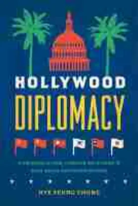 Chung |  Hollywood Diplomacy | Buch |  Sack Fachmedien