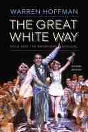 Hoffman |  The Great White Way | Buch |  Sack Fachmedien