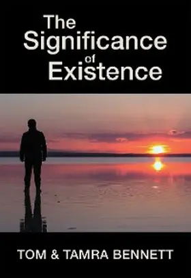 Bennett |  The Significance of Existence | eBook | Sack Fachmedien