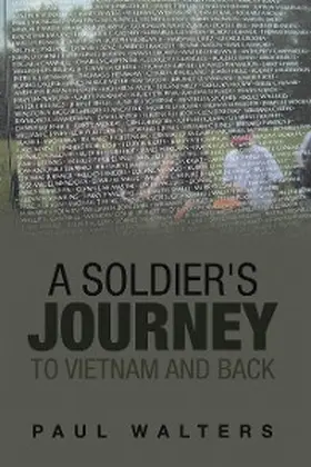 Walters |  A Soldier's Journey to Vietnam and Back | eBook | Sack Fachmedien