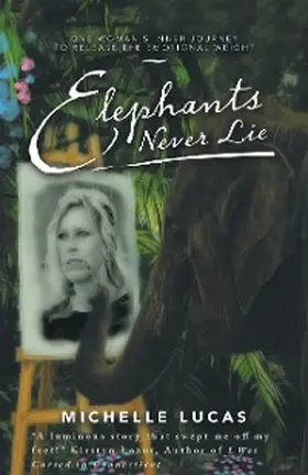 Lucas |  Elephants Never Lie | eBook | Sack Fachmedien