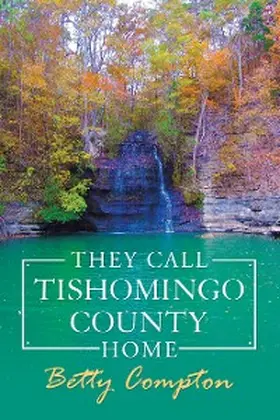 Compton |  They Call Tishomingo County Home | eBook | Sack Fachmedien
