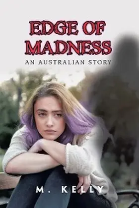 Kelly |  Edge of Madness | eBook | Sack Fachmedien