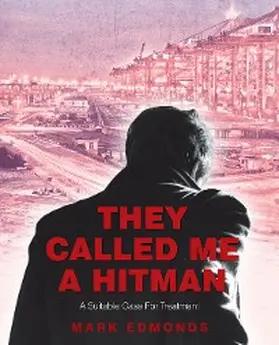 Edmonds |  They Called Me a Hitman | eBook | Sack Fachmedien