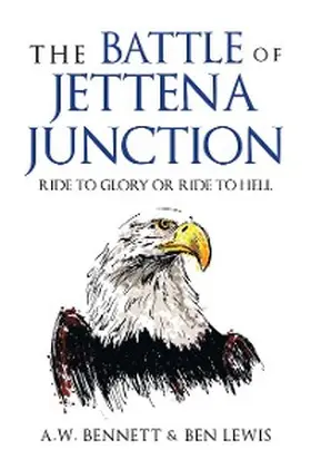 Bennett / Lewis |  THE BATTLE OF JETTENA JUNCTION | eBook | Sack Fachmedien