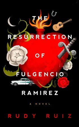 Ruiz |  The Resurrection of Fulgencio Ramirez | eBook | Sack Fachmedien