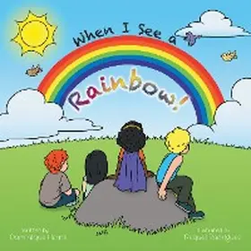 Harris |  When I See a Rainbow! | eBook | Sack Fachmedien