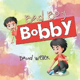 Weller |  Bad Boy Bobby | eBook | Sack Fachmedien