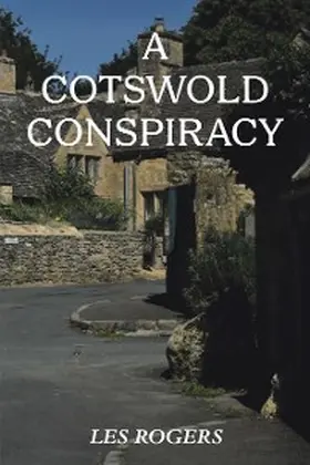 Rogers |  A Cotswold Conspiracy | eBook | Sack Fachmedien
