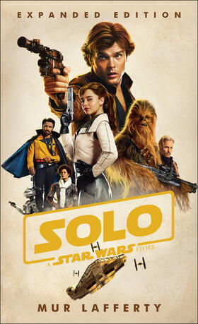 Lafferty |  Solo: A Star Wars Story: Expanded Edition | Buch |  Sack Fachmedien