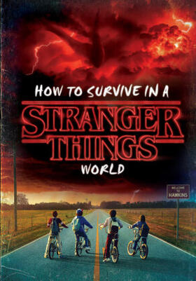 Gilbert |  How to Survive in a Stranger Things World (Stranger Things) | Buch |  Sack Fachmedien